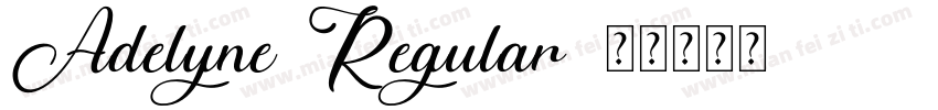 Adelyne Regular字体转换